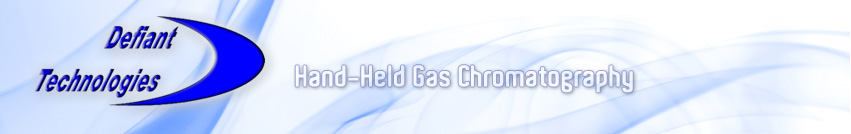 Defiant Technologies - Chemical Detectors, Chemical Sensors, Handheld Gas Sensor, Portable GC Gas Chromatograph